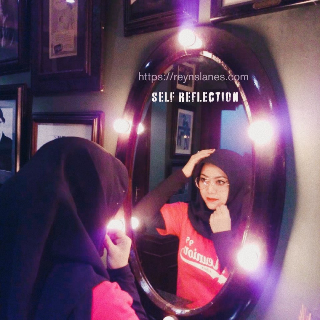 SELF REFLECTION
